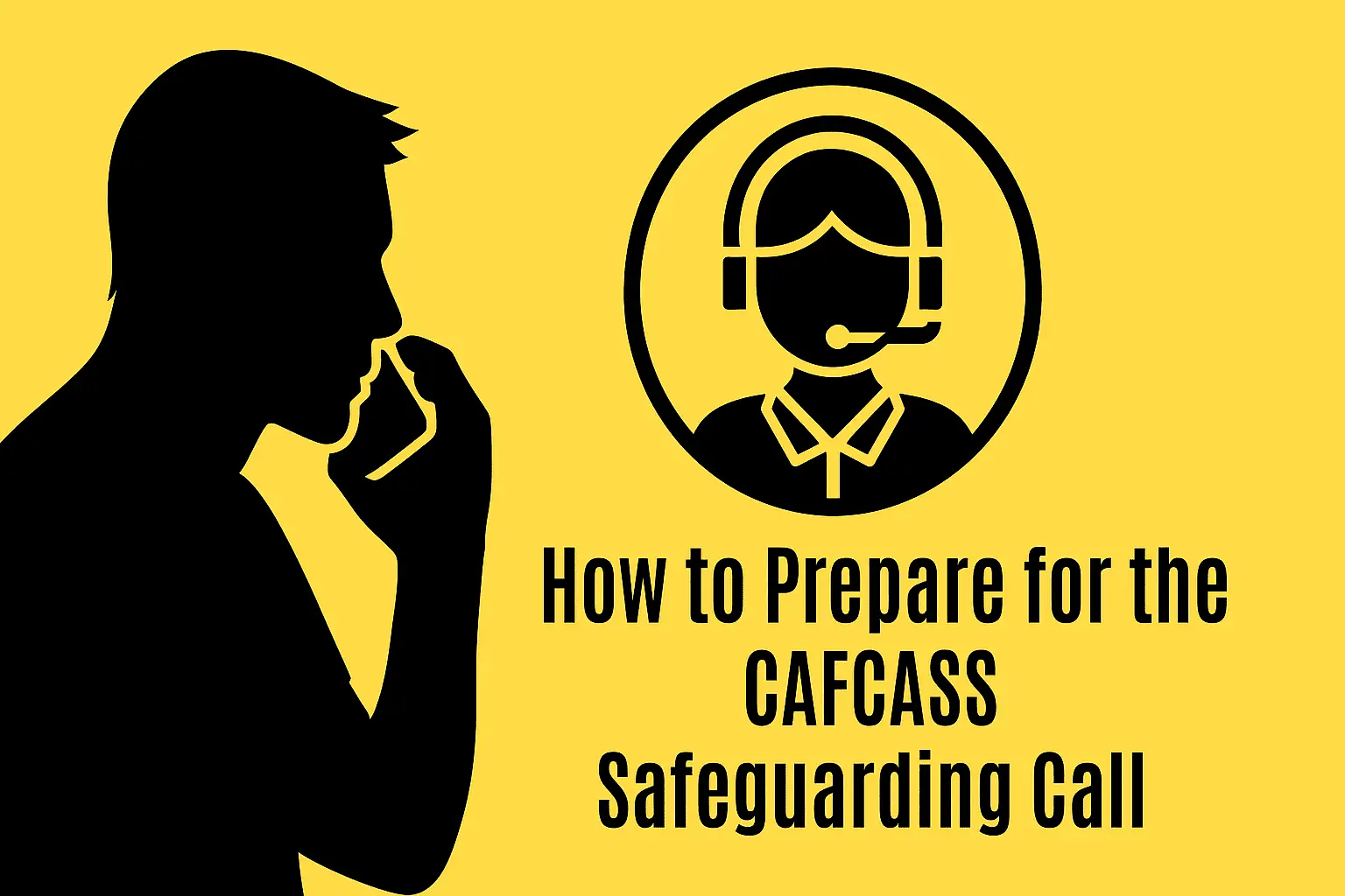 How to Prepare for the CAFCASS Safeguarding Call